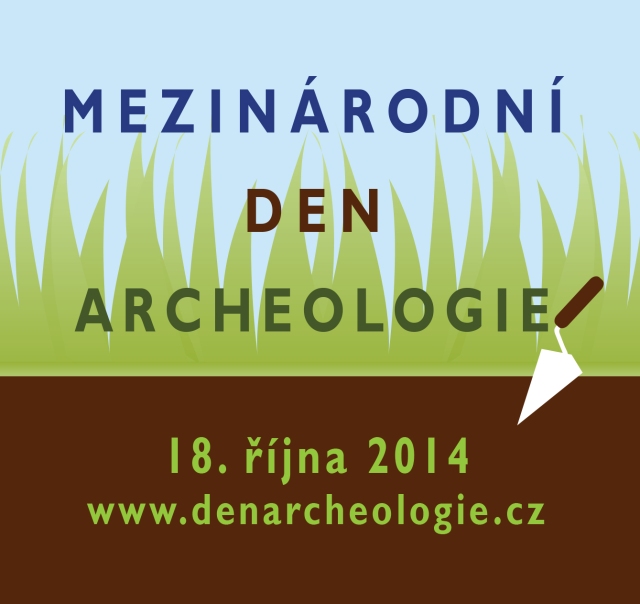 Mezinárodní den archeologie 18.řijna 2014