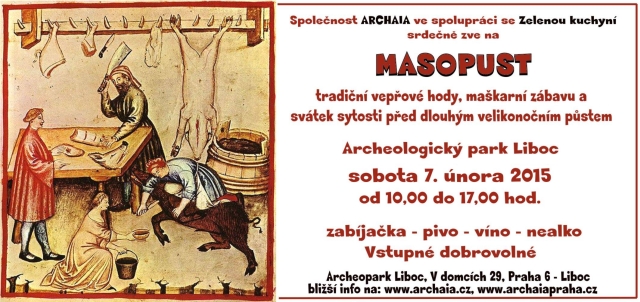 Pozvánka na Masopust, svátek sytosti v archeologickém parku Liboc